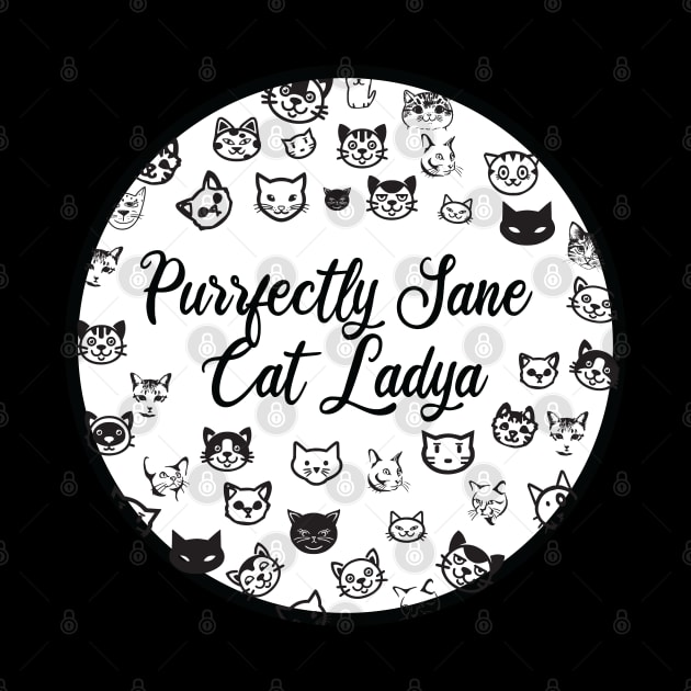 Purrfectly Sane Cat Lady by SAM DLS