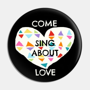 Come Sing About Love Godspell Inspired Pin