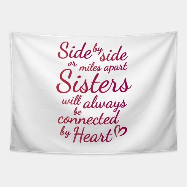 Sisters Side by Side , Birthday Gift ,Valentine Day Gift Tapestry by yass-art