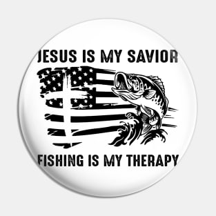 Jesus Is My Savior Fishing Is My Therapy Pin