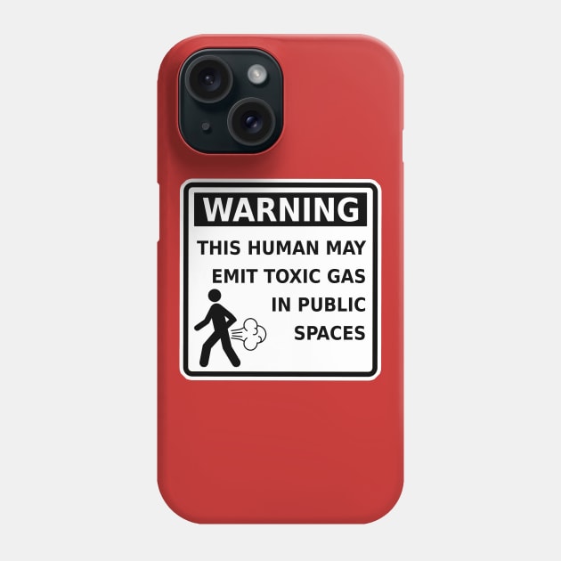 Funny Fart Warning This Human May Emit Toxic Gas Gag Phone Case by ExplOregon