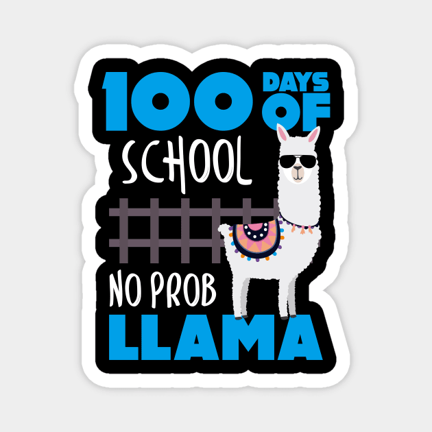 100 Days of School? No Prob Llama Student Teacher Magnet by theperfectpresents