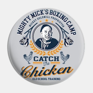 Mighty Mick Catch The Chicken Pin