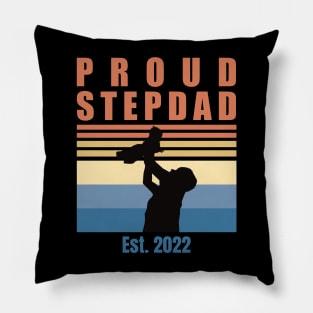 Proud Stepdad Est 2022 | First Time Stepdad | First Fathers Day Pillow