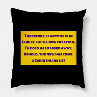 Bible Verse 2 Corinthians 5:17 Pillow