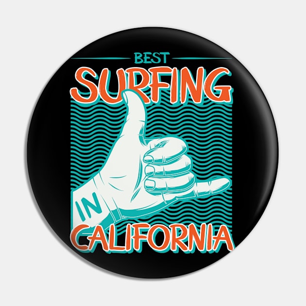 Best Surfing In california Gift Tshirt Pin by gdimido
