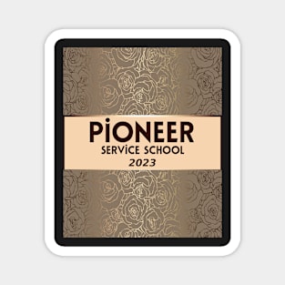 PIONEER SERVICE SCHOOL 2023 Magnet