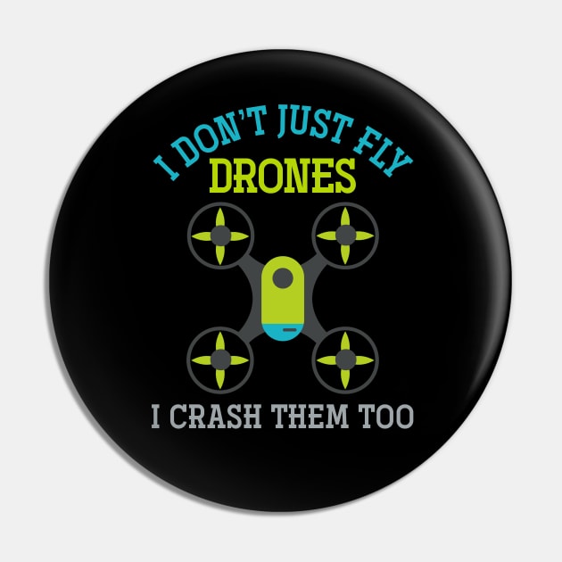 Aircraft Drones Funny Drone Pilot Pin by shirtsyoulike