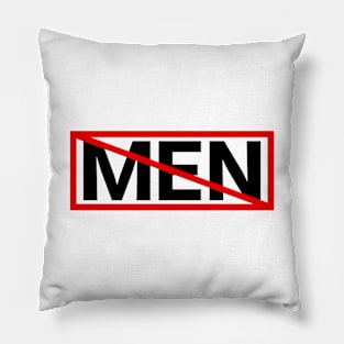 Men Suck - Ban Men Pillow