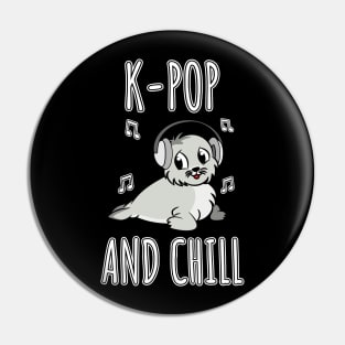 K-Pop And Chill Pin