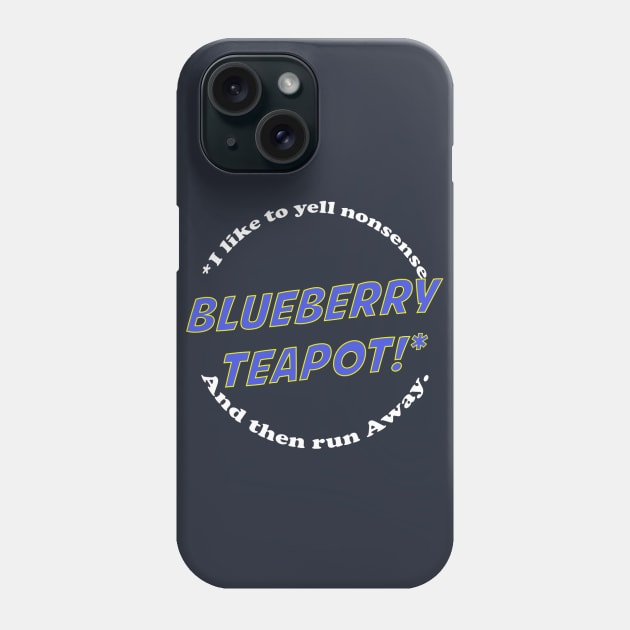 Blueberry Teapot! Phone Case by McGeesTees