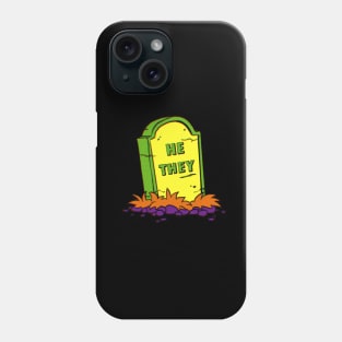 He/They Pronoun Grave Phone Case