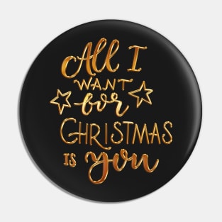 All I Want for Christmas Pin