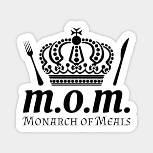 Mother's Day - Monarch of Meals - MOM Magnet