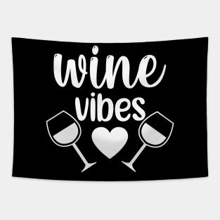 Wine Vibes. Funny Wine Lover Saying. Tapestry