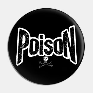 Poison title alone From the bottle with skull Pin