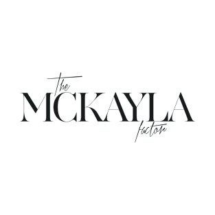 The McKayla Factor T-Shirt