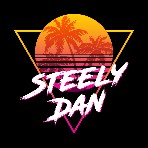 Steely Dan - Proud Name Retro 80s Sunset Aesthetic Design by DorothyMayerz Base