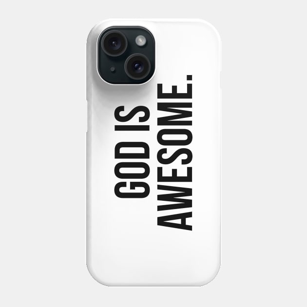 God Is Awesome. Christian Phone Case by ChristianLifeApparel