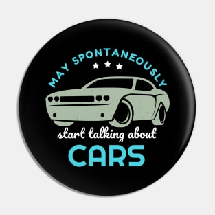 Car Lover Mechanic Talking about Cars Pin