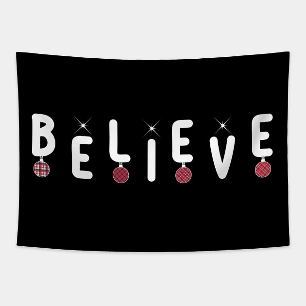 Believe Unisex Christmas T-Shirts-Christmas t-shirts funny Tapestry by GoodyBroCrafts