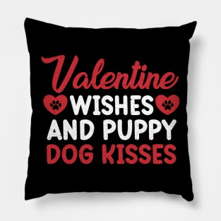 Valentine Wishes and Puppy Dog Kisses, Valentine Day Pillow