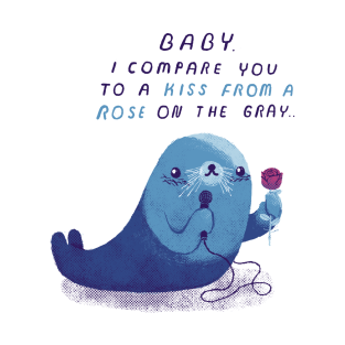 Seal Kiss From A Rose T-Shirt - kiss from a rose by Louisros