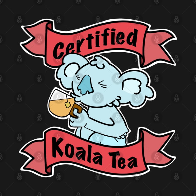 Certified Koala Tea Fun Pun Design by SubtleSplit