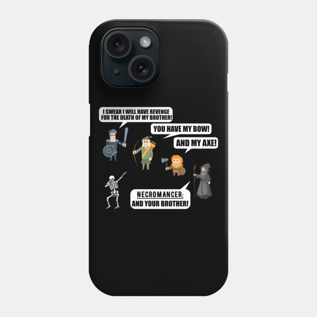 warrior elf dwarf necromancer rpg meme Phone Case by ZenCloak