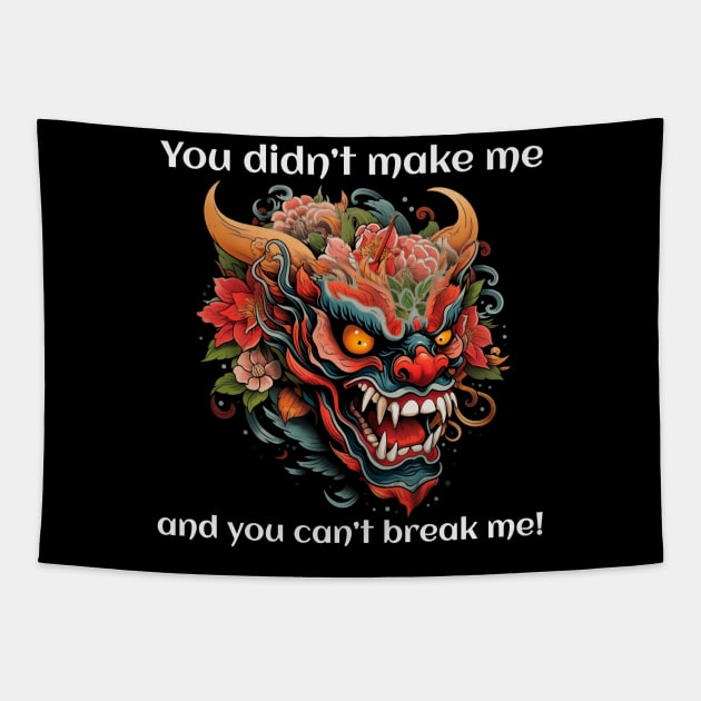 You can't break me Tapestry by Crude or Refined