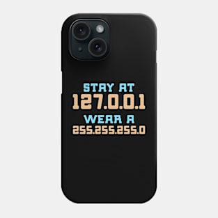 stay at 127.0.0.1 wear a 255.255.255.0 Funny Programming Computer Phone Case