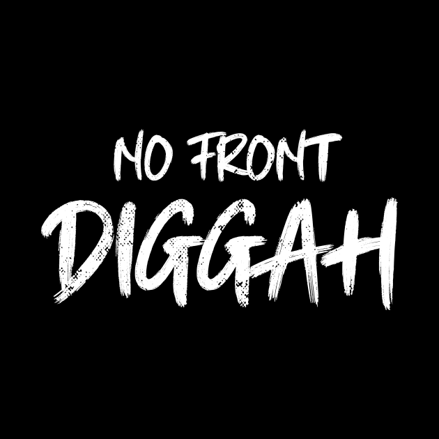 no front diggah - Jugendwort des Jahres 2020 by sweetczak