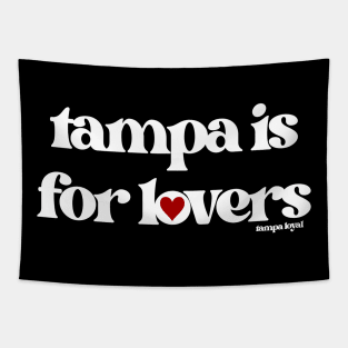 Tampa Is For Lovers Tapestry