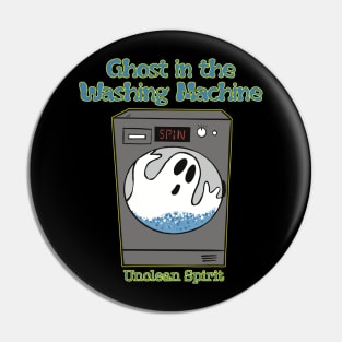 Ghost in the Washing Machine Pin