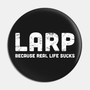 Funny LARP Quote Pin