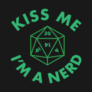 Kiss Me I'm A Nerd T-Shirt