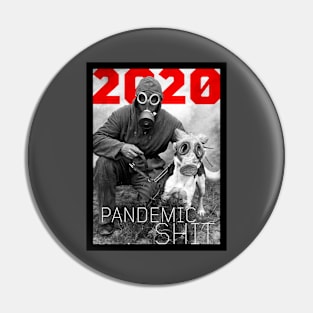 pandemic shit Pin