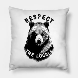 Bear Design | Respect The Locals Pillow