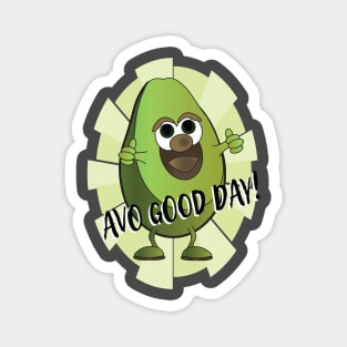 Avo good day! Magnet