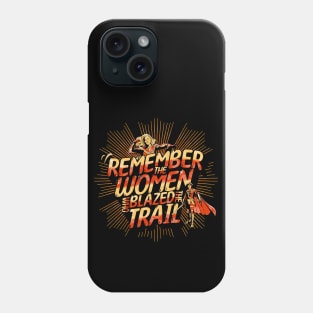 Trailblazers Phone Case