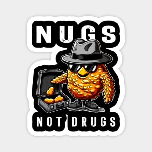 Nugs Not Drugs Chicken Nugget Dreams, Stylish Tee for Foodies Magnet