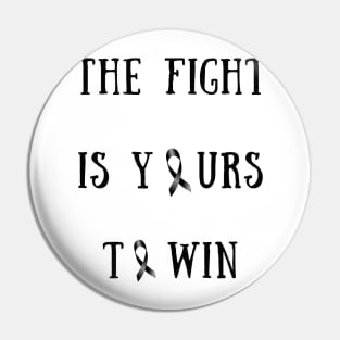 The fight is yours to win Pin