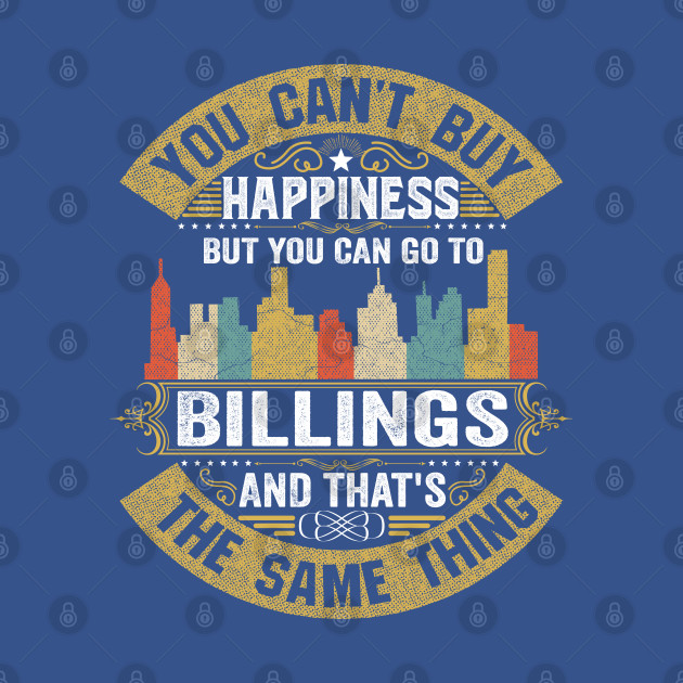 Discover Billings City Montana State USA Flag Native American - Billings City - T-Shirt