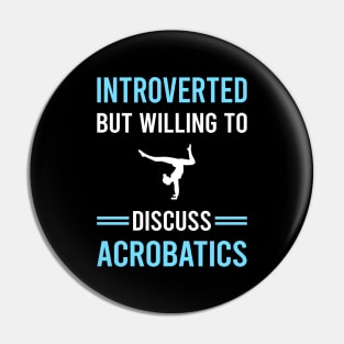 Introverted Acrobatics Acrobatic Pin