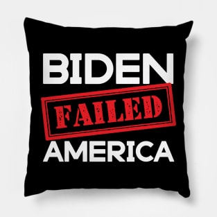 Biden failed America Pillow