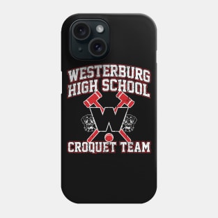 Westerburg High School Croquet Team (Heathers) Variant Phone Case