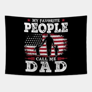 My Favorite People Call Me Dad US Flag Funny Dad Gifts Fathers Day Tapestry