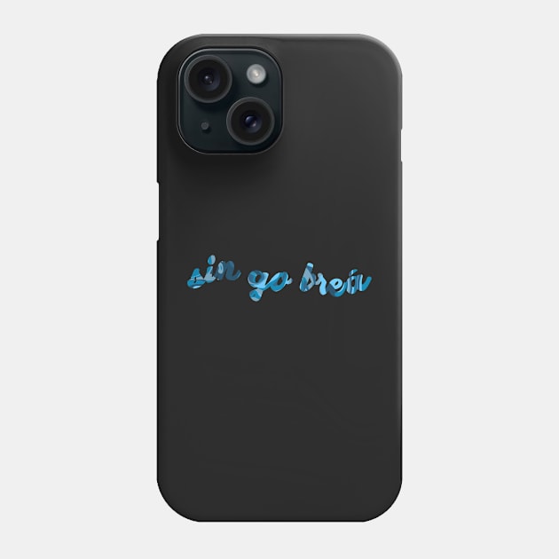 sin go breá Phone Case by claysus