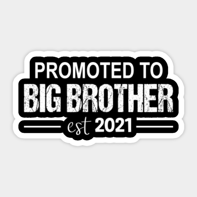 promoted to big brother