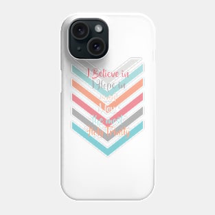 I believe in - I hope in and I love the most Holy Trinity - Trinity Sunday Phone Case